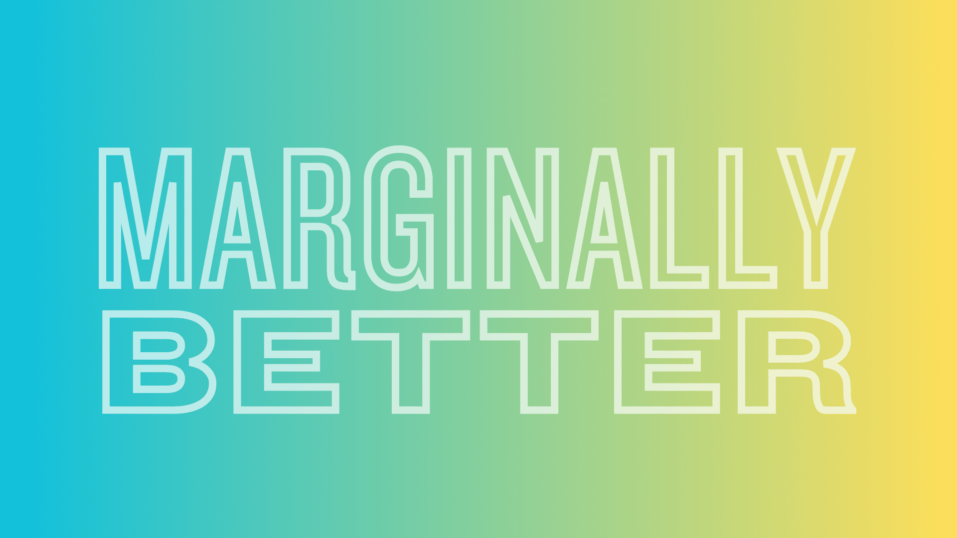 Marginally Better S01E24: The Wrong Metric